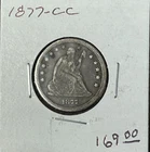 1877 CC Seated Liberty Silver Quarter Coin Looks XF
