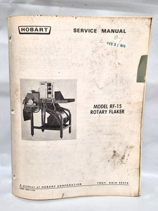 Vintage Hobart RF-15 Rotary Flake Service Manual Repair Shop Tech Book  1-1977