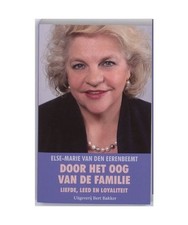 Door het oog van de familie: liefde, leed en loyaliteit: liefde, leed en loyalit