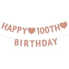 Happy 100th Birthday Decoration Banner, Rose Gold Glitter Happy 100 Years Old Bi