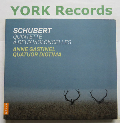 SCHUBERT - String Quintet ANNE GASTINEL / QUATUOR DIOTIMA - Ex Con CD Naive
