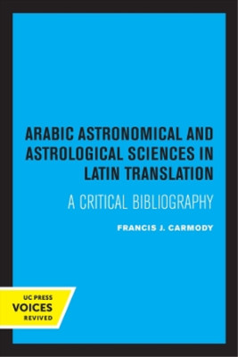 Francis J. Carm Arabic Astronomical and Astrological Sci (Paperback) (UK IMPORT)