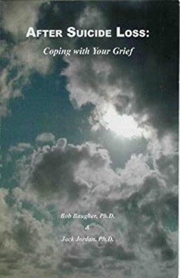 After Suicide Loss : Coping with Your Grief Paperback Jack, Baugh