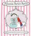 Petunia Paris's Parrot by Katie Haworth (Hardback, 2016)