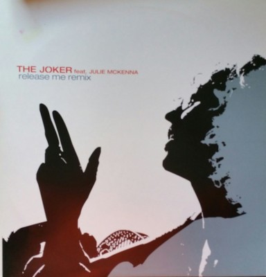 The Joker feat. Julie McKenna ''Release Me'' (Remixes) * 015 764-1