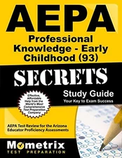 AEPA PROFESSIONAL KNOWLEDGE- EARLY CHILDHOOD (93) SECRETS By Aepa Exam Secrets
