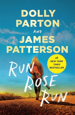 Dolly Parton Run Rose Run Novel James Patterson Country Music Thriller Paperback