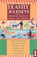 Image of Mark Shand - Beastly Journeys Unusual Tales of Travel with Animals Br - H31z