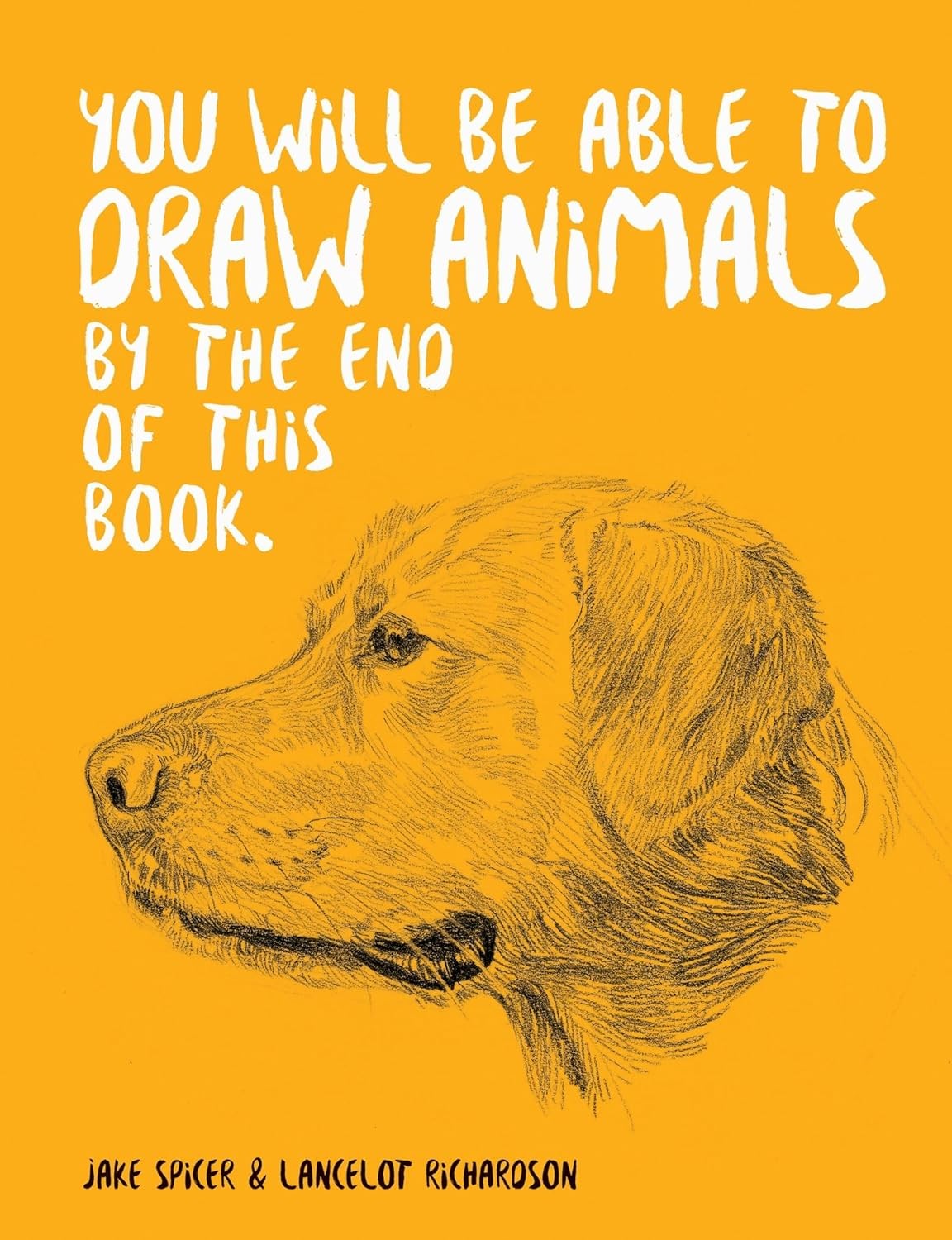 Search Press You Will Be Able To Draw Animals By The End Of This Book - Jake Spicer - Image 11