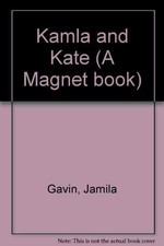 Kamla and Kate (A Magnet book),Jamila Gavin