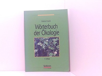 Wörterbuch der Ökologie von Matthias Schaefer Schaefer, Matthias: