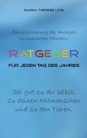 Ratgeber FüR Jeden Tag Des Jahres | Maria Therese LöW | Taschenbuch | 132 S.