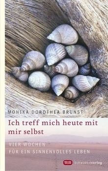 Ich treff mich heute mit mir selbst. Vier Wochen fü... | Buch | Zustand sehr gut