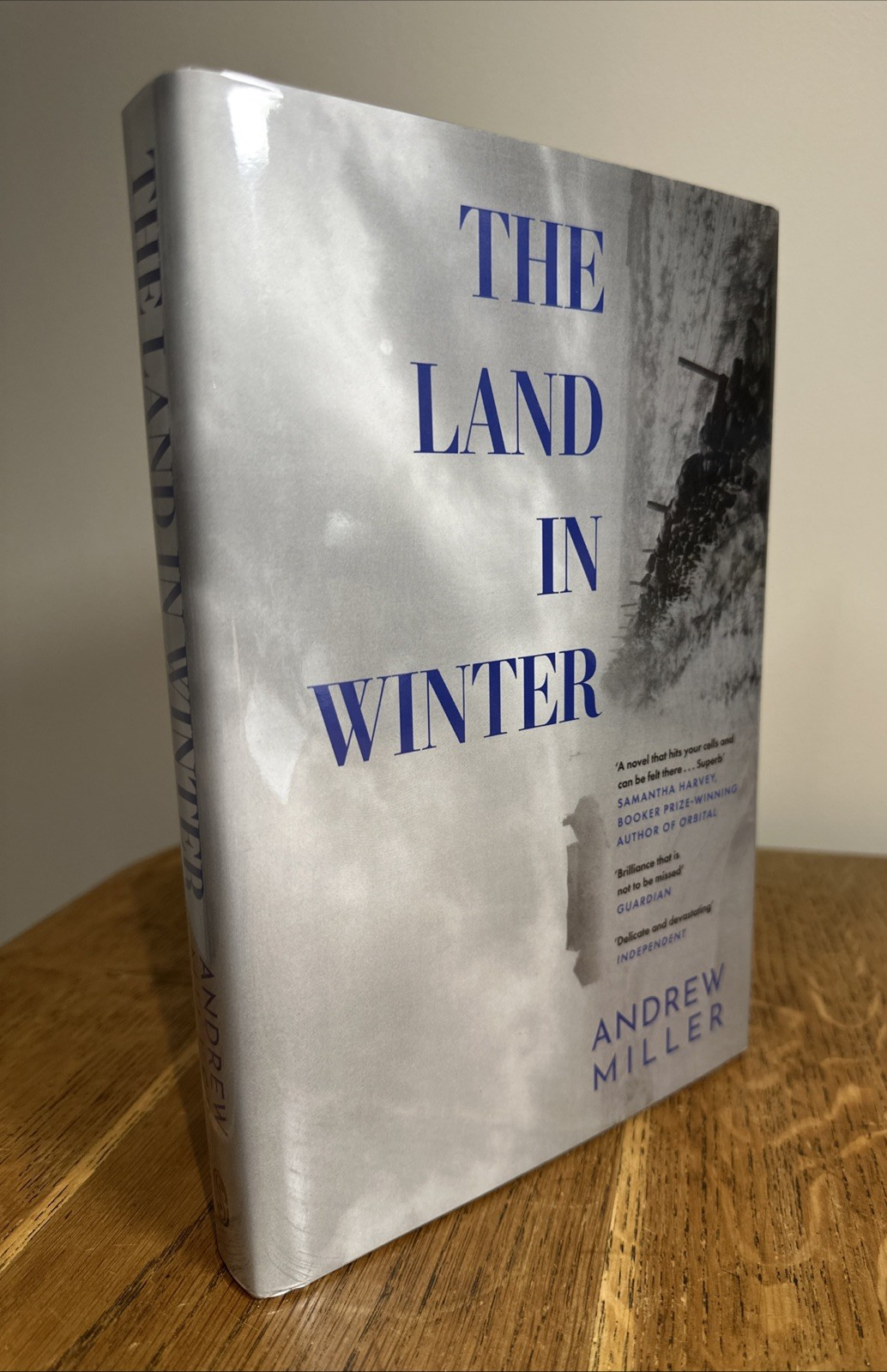 The Land in Winter by Andrew Miller SIGNED & LINED UK HB 1st Sceptre