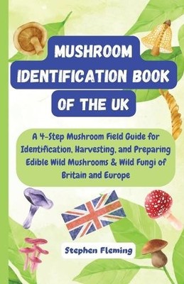 Stephen Fleming Mushroom Identification Book of the UK (Taschenbuch)