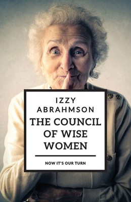 Izzy Abrahmson (u. a.) | The Council of Wise Women | Taschenbuch | Englisch