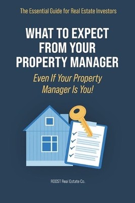 What to Expect from Your Property Manager (Even if Your Property Manager is You!