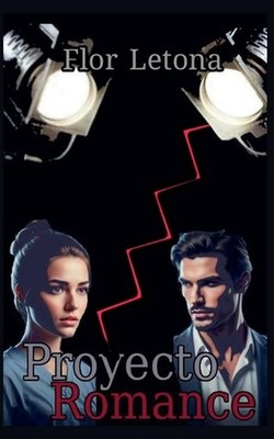 Proyecto Romance by Flor Letona (Spanish) Paperback Book