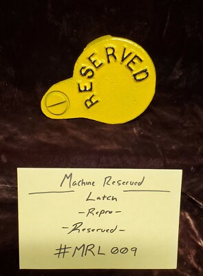REPRODUCTION ''RESERVED LATCH'' FOR ANTIQUE SLOT MACHINE YELLOW & BLACK #MRL009