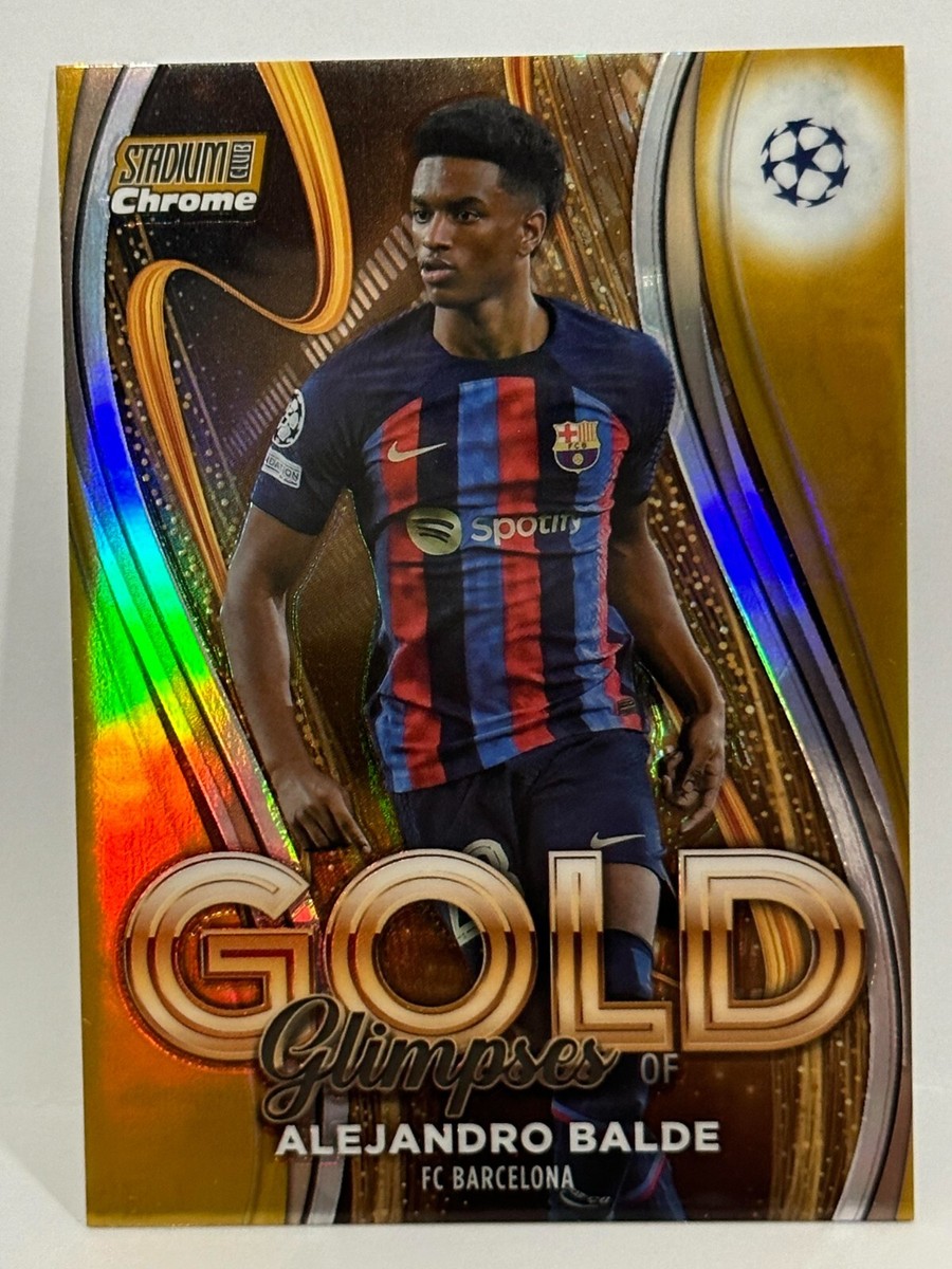 2022-23 Topps Stadium Club Chrome Glimpses of Gold Alejandro Balde