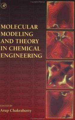 Molecular Modeling and Theory on Chemical Engineering by 