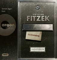 Die Einladung,1 Audio-Cd, 1 MP3 | Psychothriller | Sebastian Fitzek | Deutsch