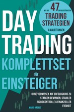 Daytrading Komplettset für Einsteiger mit den 47 erfolgsstärksten Trading...
