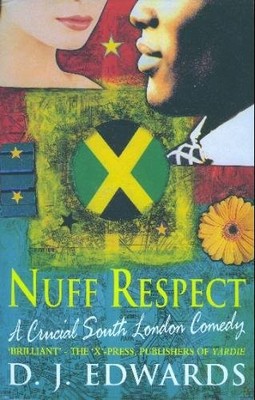 NUFF RESPECT By D.J. EDWARDS