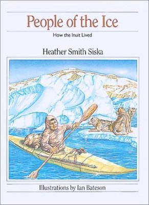 People of the Ice: How the Inuit Lived (How They Lived) By Heath