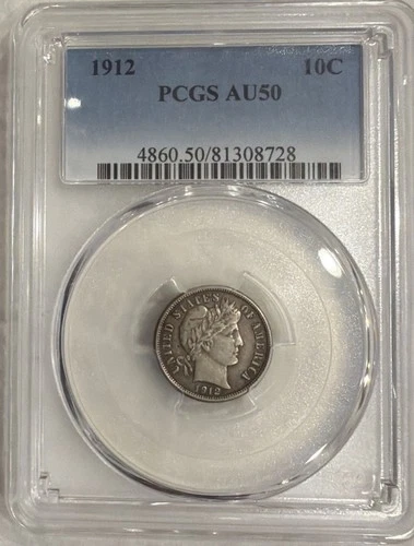 PCGS 1912 Barber Dime AU50 Silver 10C