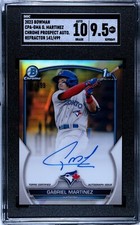 2023 Bowman CPA-GMA Gabriel Martinez /499 Refractor Auto SGC MT+ Blue Jays 1st