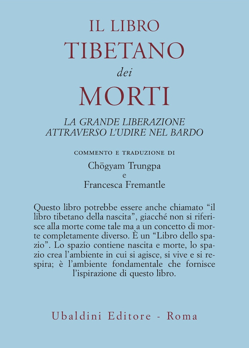 Libri Libro Tibetano Dei Morti. La Grande Liberazione Attraverso L'udire Nel Bar