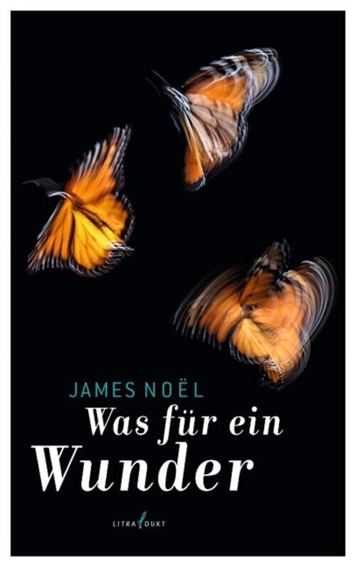 Was Für Ein Wunder | James Noël | Taschenbuch | 119 S. | Deutsch |