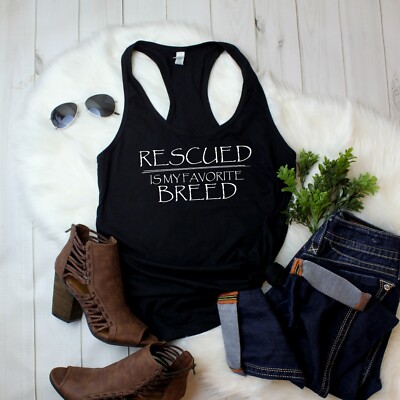 Rescued Is My Favorite Breed Tank Top Dog Lover Shirt Pet Adoption Gift Cute