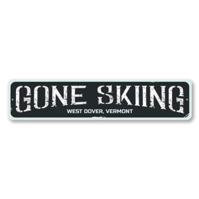 Gone Skiing Sign, Personalized Ski Location City State Aluminum Metal Decor Sign