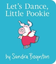 Let's Dance, Little Pookie - Board book By Boynton, Sandra - VERY GOOD