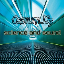 CESIUM_137 Science and Sound CD 2012