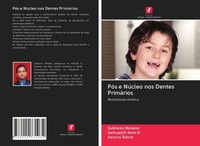 PóS E NúCleo Nos Dentes PrimáRios Aamna Rahat