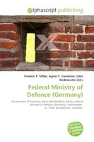 Frederic P. Miller (U. A.) | Federal Ministry Of Defence (Germany) | Taschenbuch
