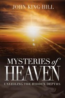 John King Hill (U. A.) | Mysteries OF Heaven | Taschenbuch | Englisch (2019)