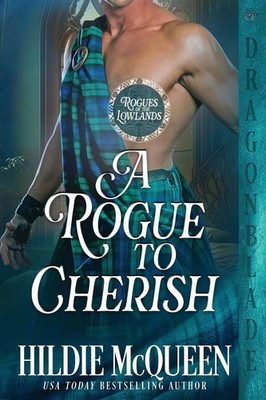 A Rogue to Cherish | Hildie Mcqueen | Taschenbuch | Rogues of the Lowlands