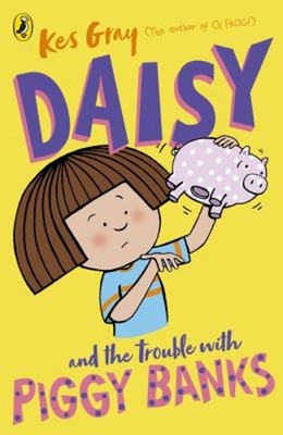 Daisy Und Die Probleme Mit Sparschweinen Taschenbuch Kes Gray