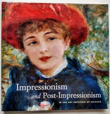 Impressionism and Post-Impressionism in the Art Institute of Chic