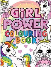 Girl Power Colouring Book: For Kids Aged 4-8