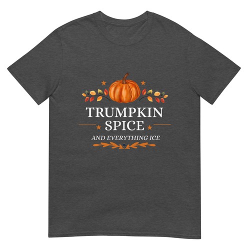 Trumpkin Spice and Everything Ice Fall Autumn Halloween T-Shirt - Picture 8 of 17