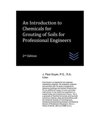 An Introduction to Chemicals for Grouting of Soils for Professional Engineers by