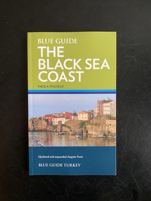  NEW  Blue Guide: The Black Sea Coast by P. Pugsley (Paperback) Travel Guide