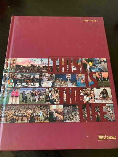 Whitney High School Yearbook 2015 "The Life" 15 Rocklin, California CA