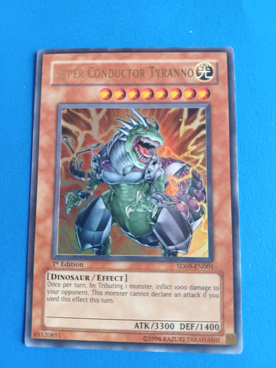 YUGIOH SUPER CONDUCTOR TYRANNO #SD09-EN001 1ST EDITION ULTRA RARE