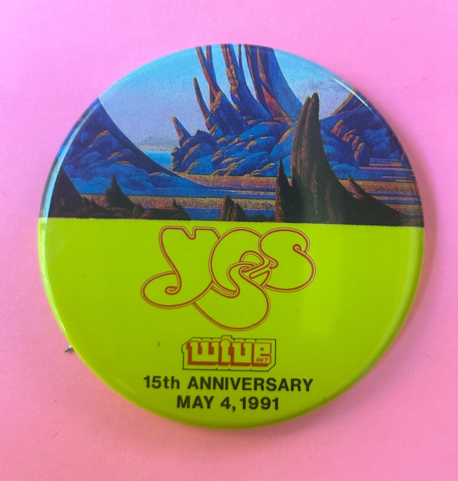 Vintage 1991 YES Dayton, Ohio WTUE 15th Anniversary Button Pin Concert RARE 2"